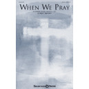 When We Pray  (SATB)