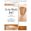 To the World Joy  (3-5 Octaves)