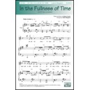 In the Fullness of Time  (SATB)