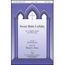 Sweet Babe Lullaby  (SATB)