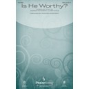 Is He Worthy  (Acc. CD)