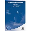 Fill Your Life with Music  (SAB)