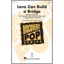 Love Can Build a Bridge  (2-Pt)