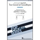 Too Good at Goodbyes  (SATB)