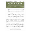 We Walk By Faith  (SATB)