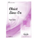 Christ Lives On  (SATB)