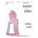 Ancient Echoes  (3-5 Octaves)