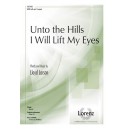 Unto the Hills I Will Life My Eyes (SATB)