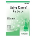 Thirty Second Fa La La (2 Part)