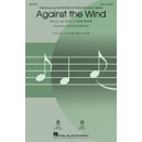 Against the Wind  (SAB)