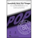 Everybody Have Fun Tonight  (SATB)