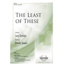 The Least of These (SATB)