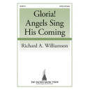 Gloria Angels Sing His Coming (SATB)