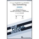 Say Something  (SATB)