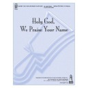 Holy God We Praise Your Name  (3-5 Octaves)