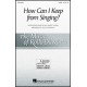 How Can I Keep From Singing? (SSAA)