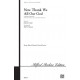 Now Thank We All Our God A Concertato  (SATB)