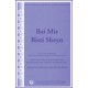 Bai Mir Bisti Sheyn  (SATB)