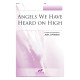 Angels We Have Heard on High (SATB)