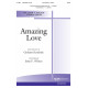 Amazing Love  (SATB)