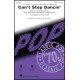 Can't Stop Dancin  (SATB)