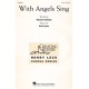 With Angels Sings  (2-Pt)