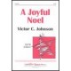 A Joyful Noel  (SATB)