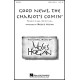 Good News The Chariot's Comin  (SATB)