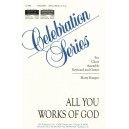 All You Works of God  (SATB)