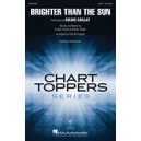 Brighter Than the Sun  (SATB)