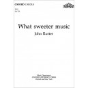 What Sweeter Music  (SATB)