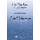 Into the Blue  (SATB)