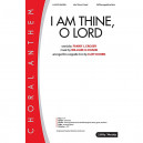 I am Thine O Lord (SATB)