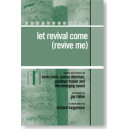 Let Revival Come (Revive Me)  (SATB)