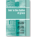 Livin in the Rhythm of Grace  (Acc. CD)