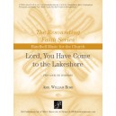 Lord You have come to the Lakeshore (3-5 Octaves)