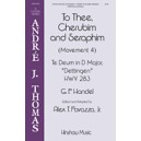 To Thee, Cherubin and Seraphim (SATB)