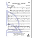 My Times are in Your Hand  (SATB)