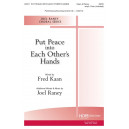 Put Peace into Each Other's Hands (SATB)