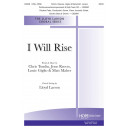 I Will Rise (SATB)