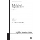 Be Joyful and Sing to the Lord (SATB)