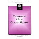 Create In Me A Clean Heart  (Unison/2-Pt)