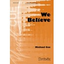 We Believe  (SATB)