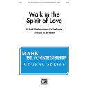 Walk in the Spirit of Love (SATB)