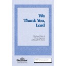 We Thank You Lord  (SATB)