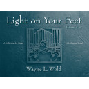 Light on Your Feet, Volume 4: A Collection for Organ with Minimal Pedal