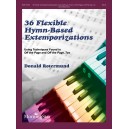 Rotermund - 36 Flexible Hymn-Based Extemporizations