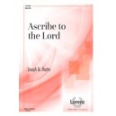 Ascribe to The Lord  (SATB)