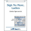 Sigh No More Ladies  (SSA)