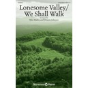 Lonesome Valley/We Shall Walk (2 Part)